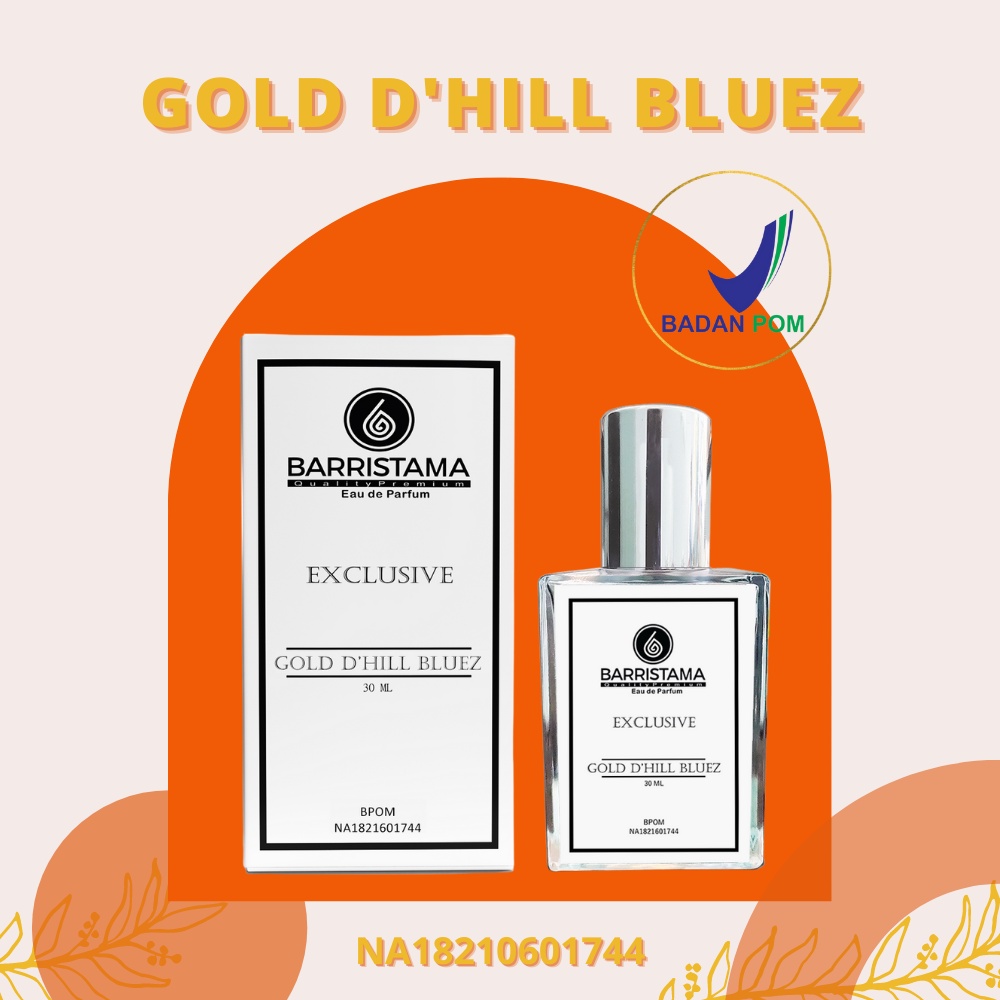 BARRISTAMA Gold D'hill Bluez Parfume - Inspired by Dunhil Blue - BPOM