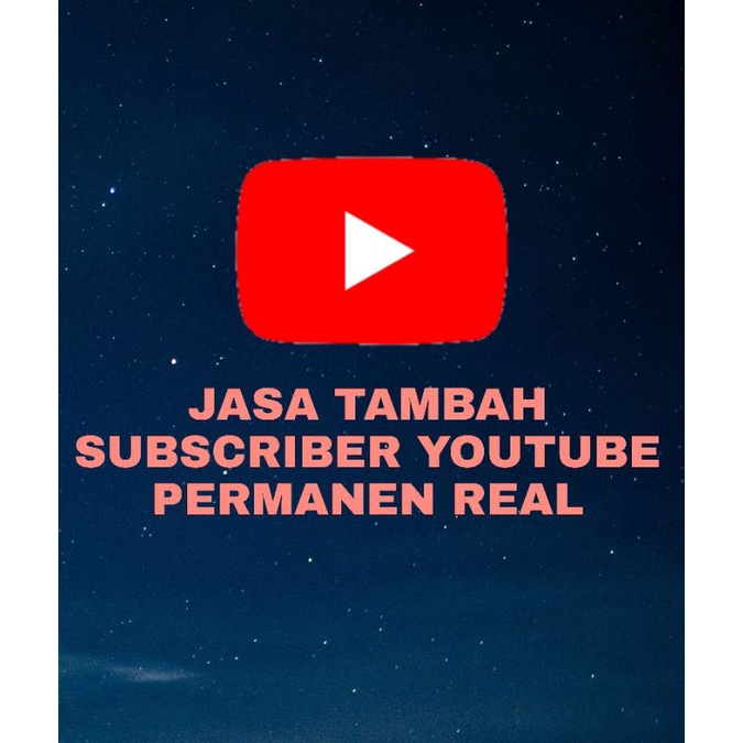 SUBSCRIBER YOUTUBE PERMANEN NO DROP REAL AKTIF UNTUK MONETISASI