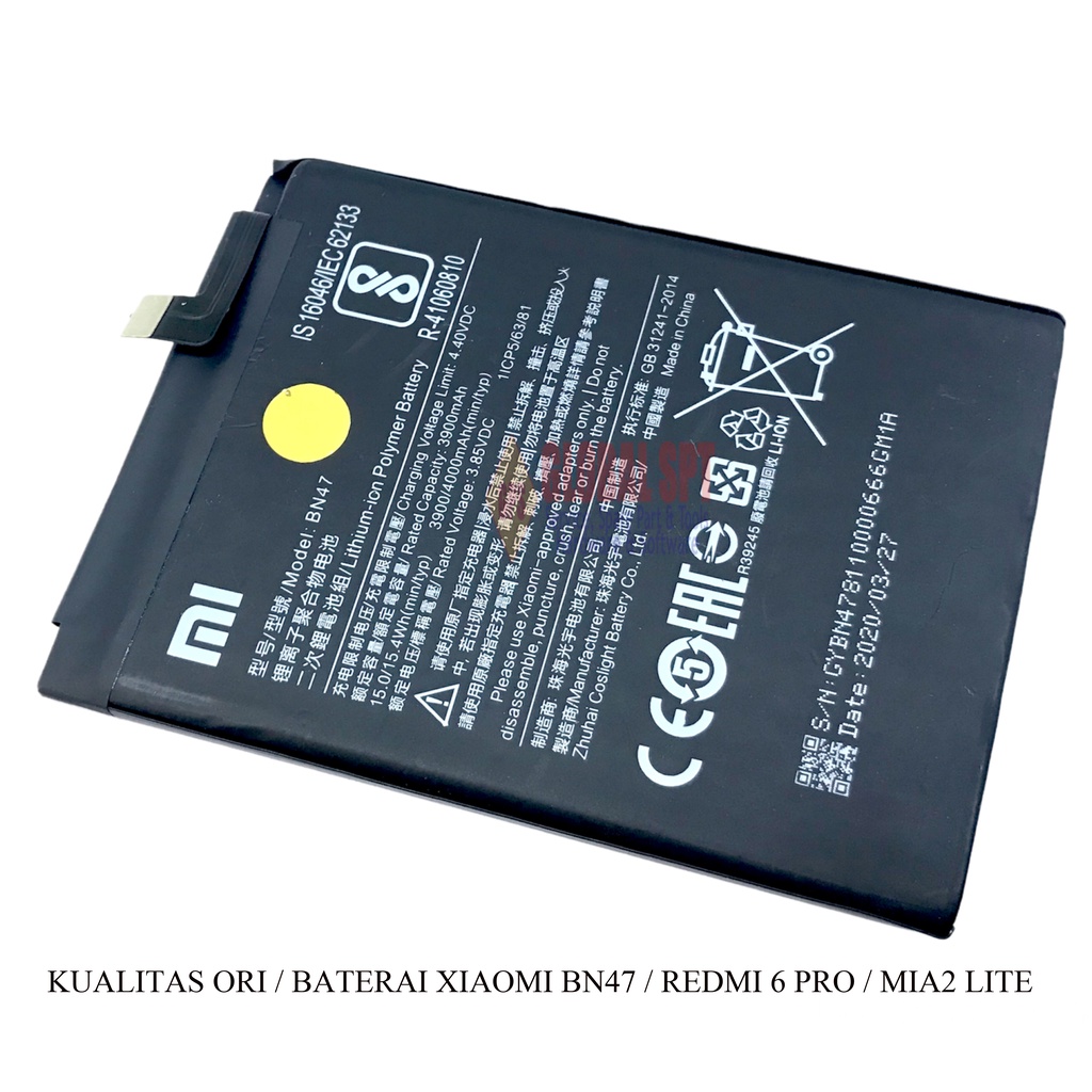 KUALITAS ORI / BATERAI XIAOMI BN47 / BATRE REDMI 6PRO / BATERE RMI 6 PRO / MIA2 LITE / MI 2A LTE