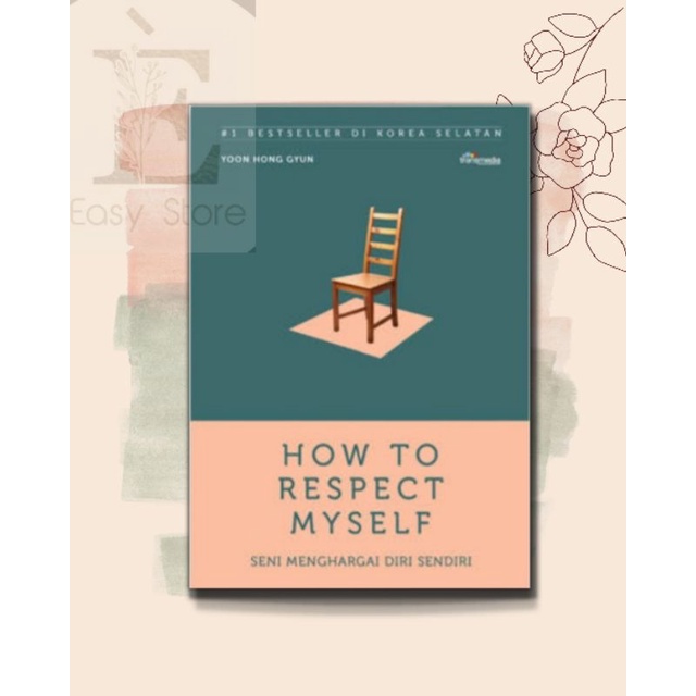 

Buku: How To Respect My Self/ SELF IMPROVEMENT
