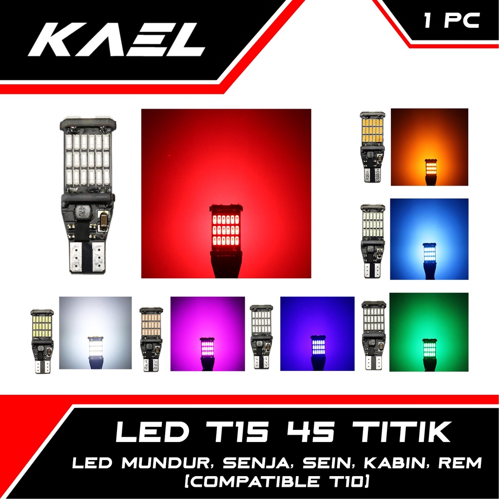 LED 45 Titik T15 W16W Dajal Dajjal Lampu Mundur Kabin Senja Sein Sen Kota Plat Nomor Nomer No Motor Mobil Ice Blue Biru Putih Merah Pink Hijau Kuning T10