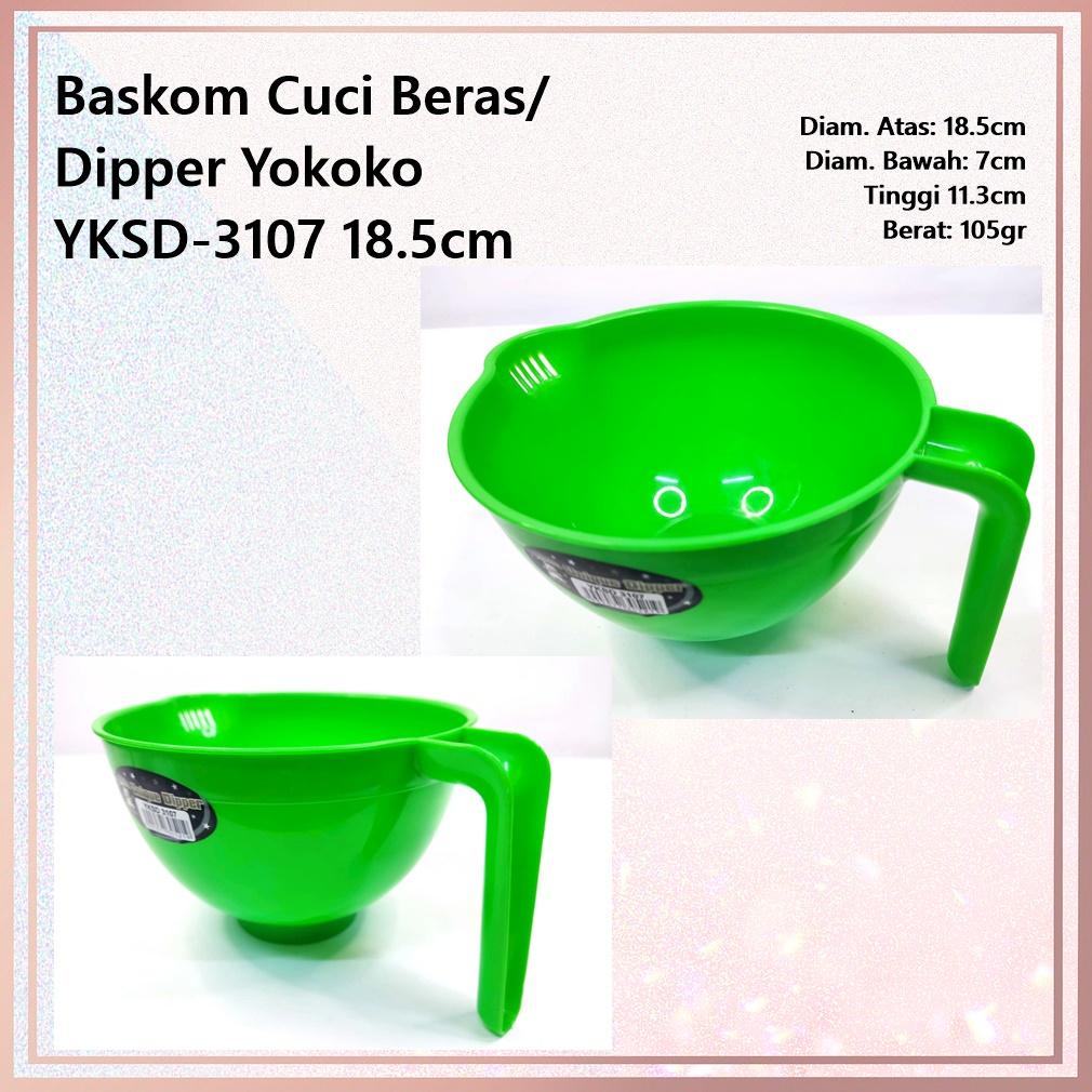 Dipper/Baskom Cuci Beras Yokoko YKSD-3107 18.5cm