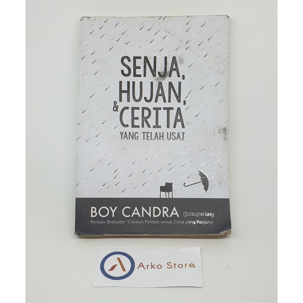 Buku Senja Hujan dan Cerita Yang Telah Usai - Boy Candra Original 2nd