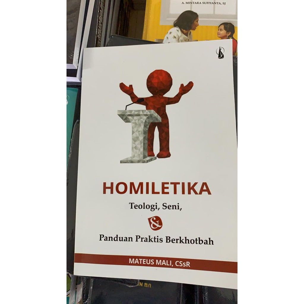 

HOMILETIKA Teologi, Seni, & Panduan Praktis Berkhotbah - Mateus Mali, CSsR