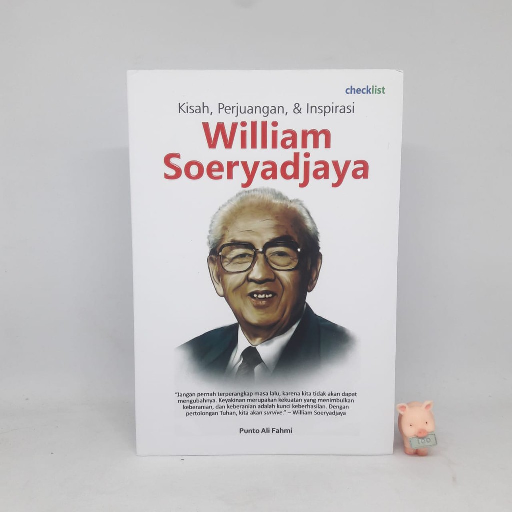 Kisah, Perjuangan, &amp; Inspirasi William Soeryadjaya - Punto Ali Fahmi