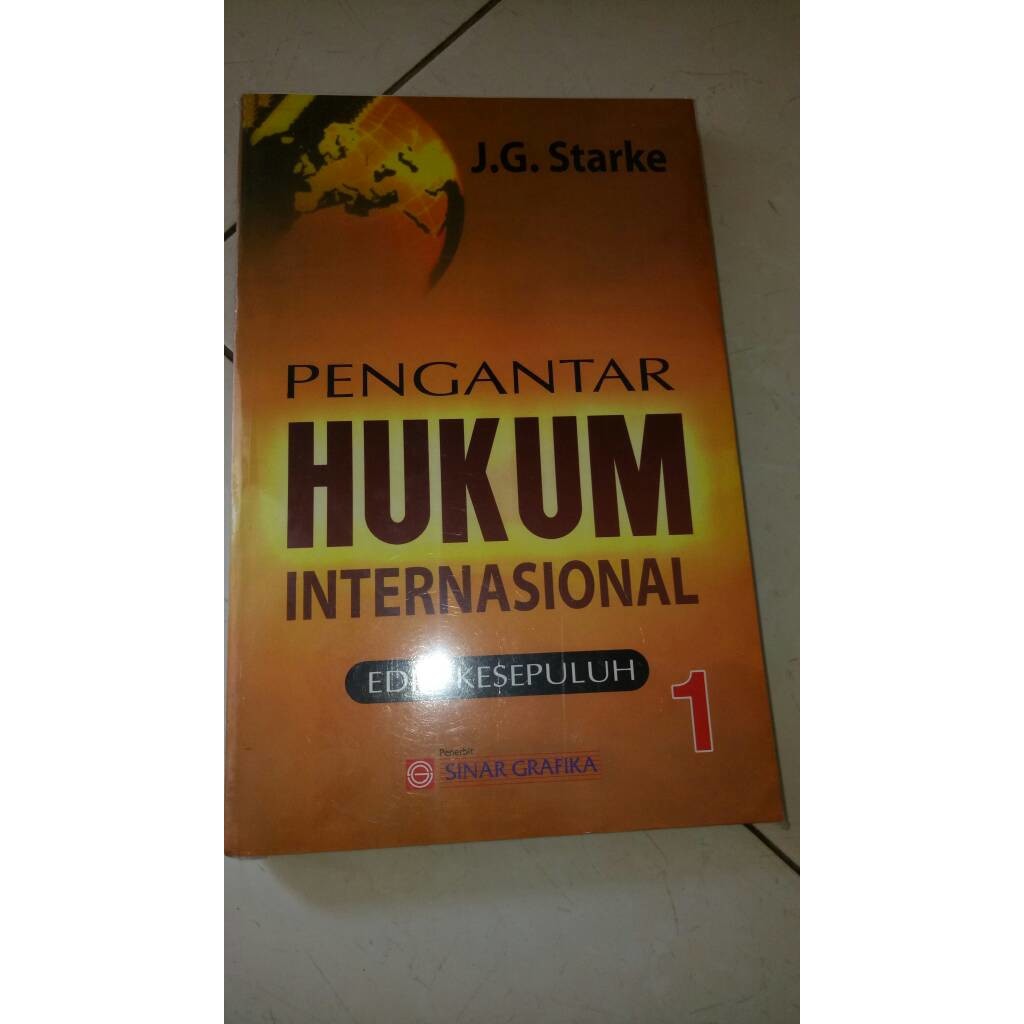 Jual Pengantar Hukum Internasional Edisi Kesepuluh Jilid1 Oleh J. G ...