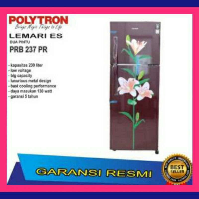 Kulkas 2 Pintu Polytron PRB-237PR//New Belleza Low Watt big Capacity