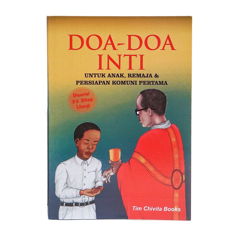 

Buku Doa-Doa Inti Untuk Anak, Remaja dan Komuni Pertama/Buku Rohani/Buku Doa Katolik