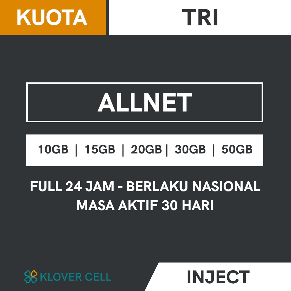 Inject Kuota TRI Allnet 10GB 15GB 20GB 30GB 50GB Paket Data Edu Reguler Internet 24 Jam 30 Hari Murah
