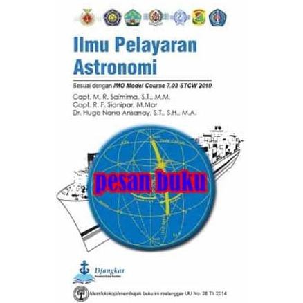 

Buku Ilmu Pelayaran Astronomi - Capt. M. R. Saimima