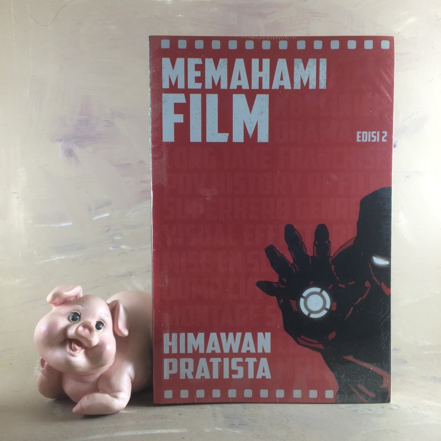 Memahami Film Edisi 2 - Himawan Pratista