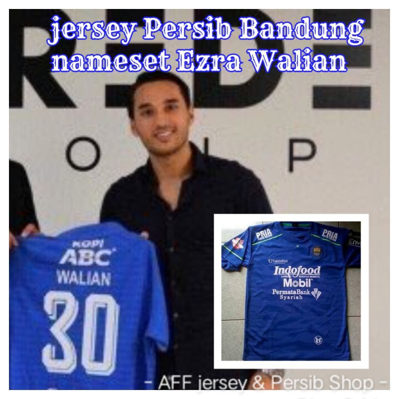 Jersey Lokal Persib Bandung 2021 Nameset Ezra Walian 30 Ferdinand Sinaga 6