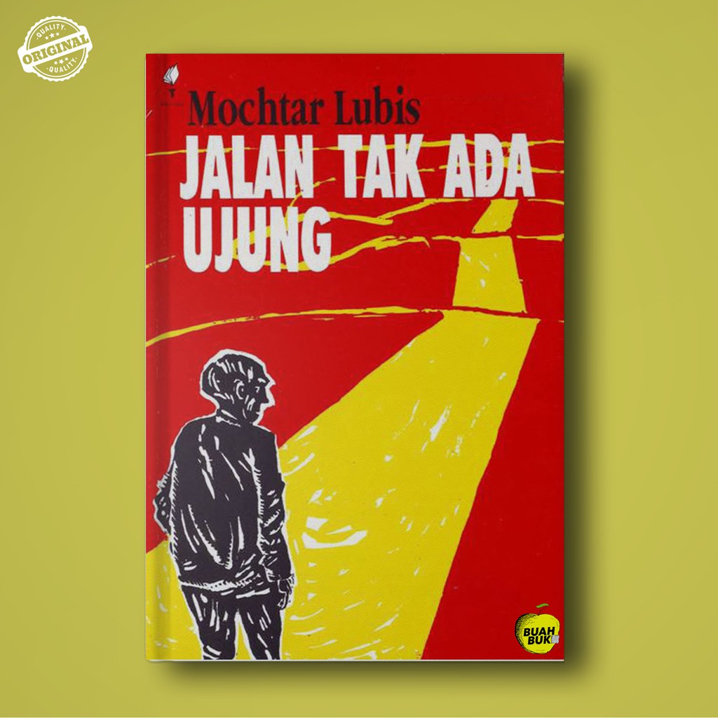 Jalan Tak ada Ujung – Mochtar Lubis