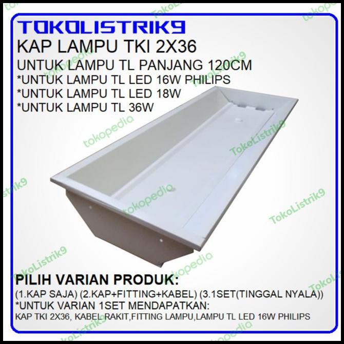 Kap Lampu Tki 2X36 Watt / Kap Lampu Tl Tki 2X36