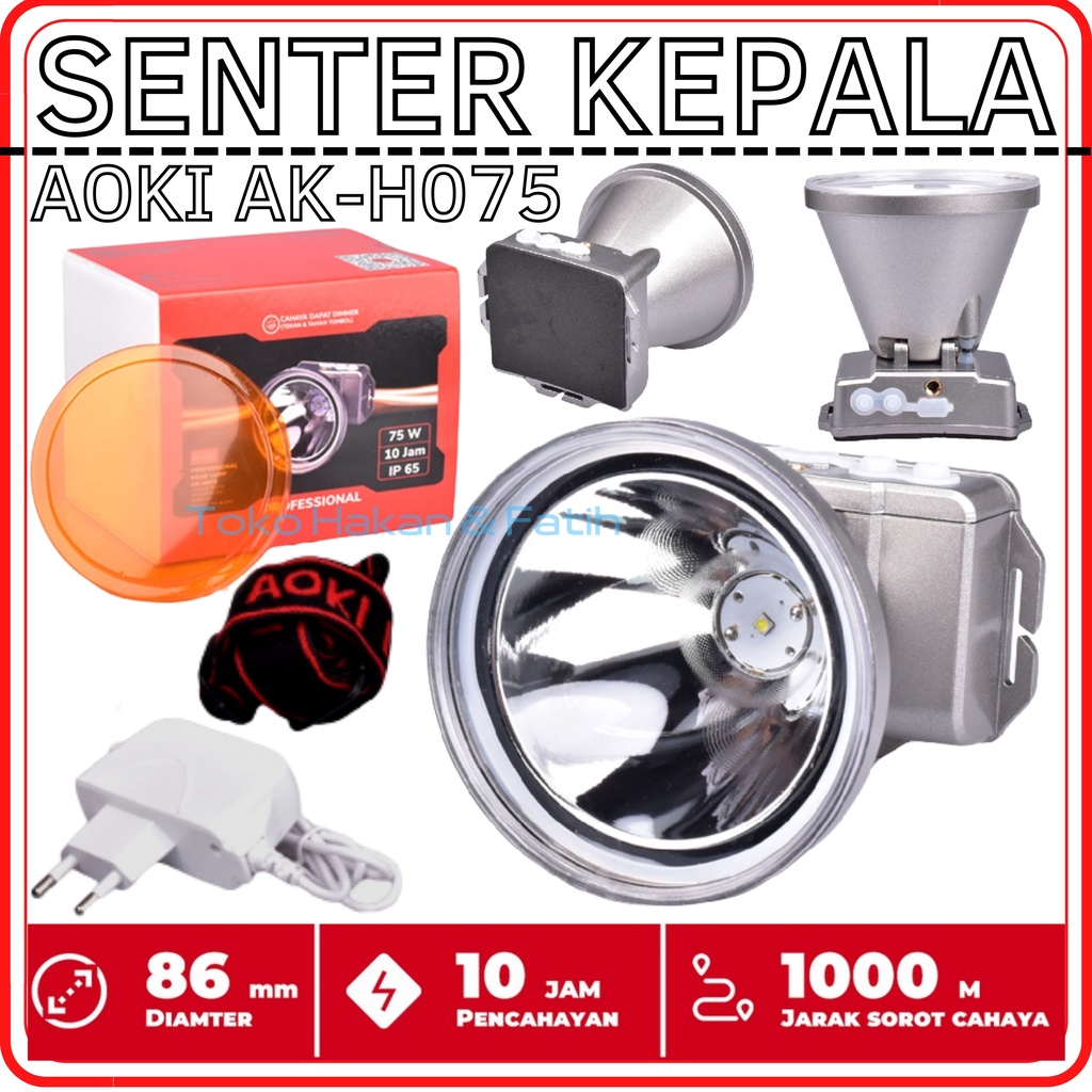 Senter Kepala Led 75W - Senter Kepala Anti Air Jarak Jauh 1000 Meter AOKI AK-H075 75Watt Tahan 10 Ja