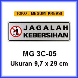 

Signage/Label - Jagalah kebersihan - 3C-05