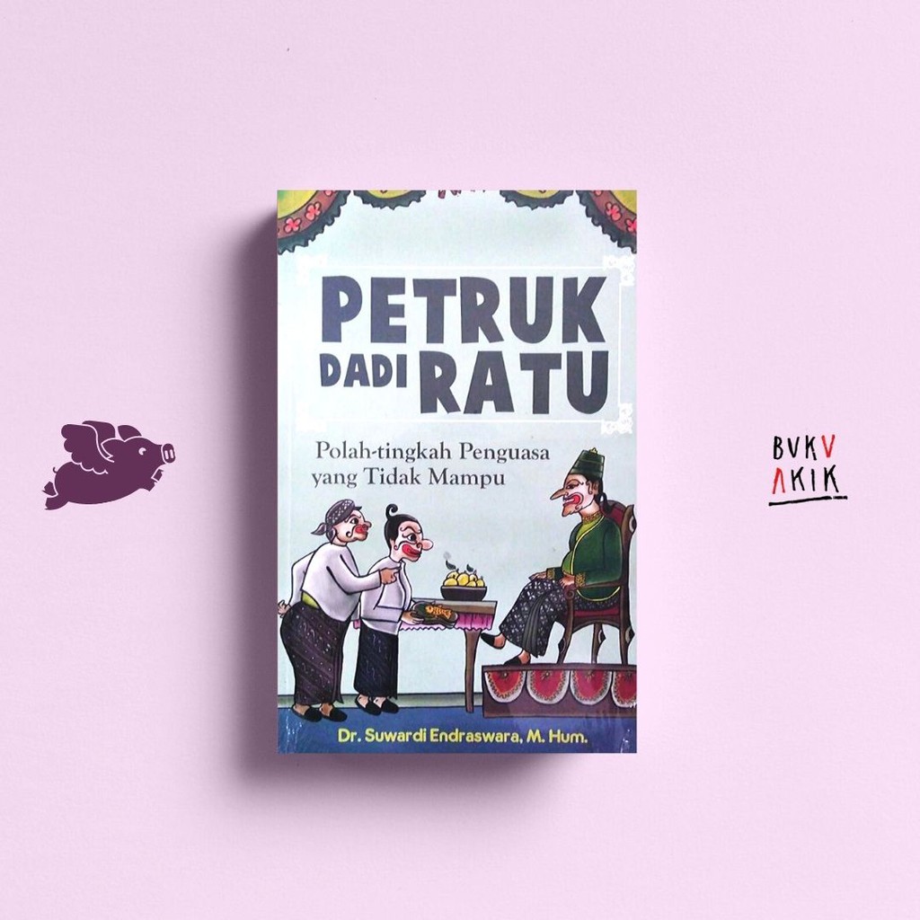 Petruk Dadi Ratu - Dr. Suwardi Endraswara, M. Hum