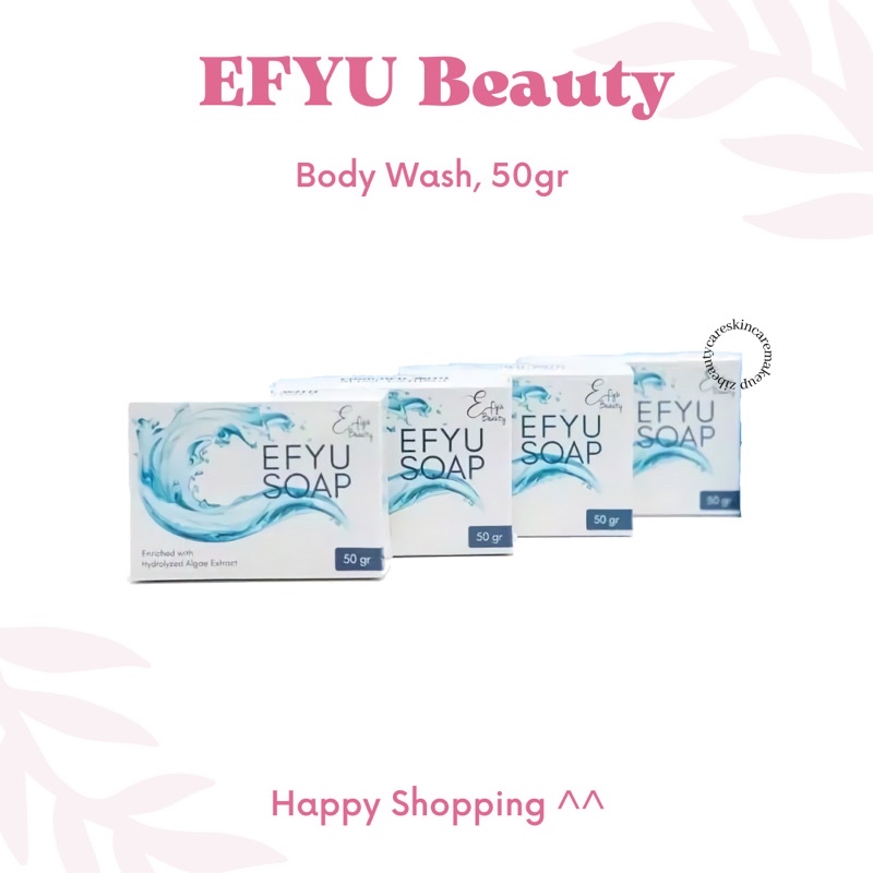 EFYU SOAP BE BEAUTY YOU