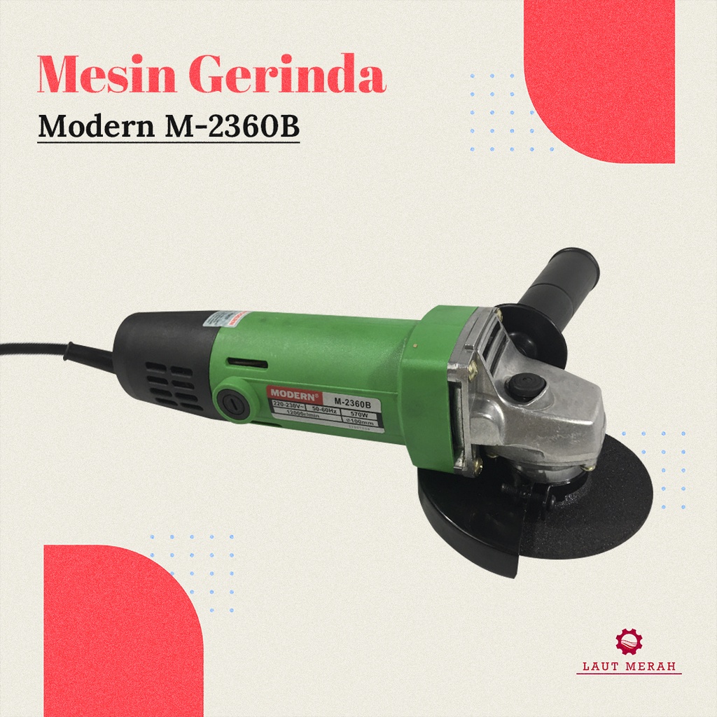 Mesin Gerinda 4 Inch M-2360B Modern / Mesin Gerinda Tangan Listrik / Modern M2360B Mesin Grinder M-2