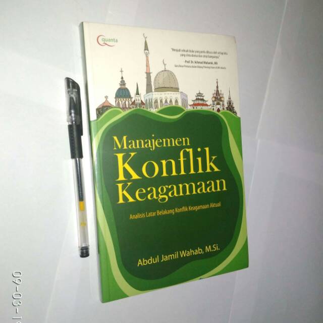 (Original) Manajemen Konflik Keagamaan: Analisis Latar Belakang Konflik Keagamaan Aktual