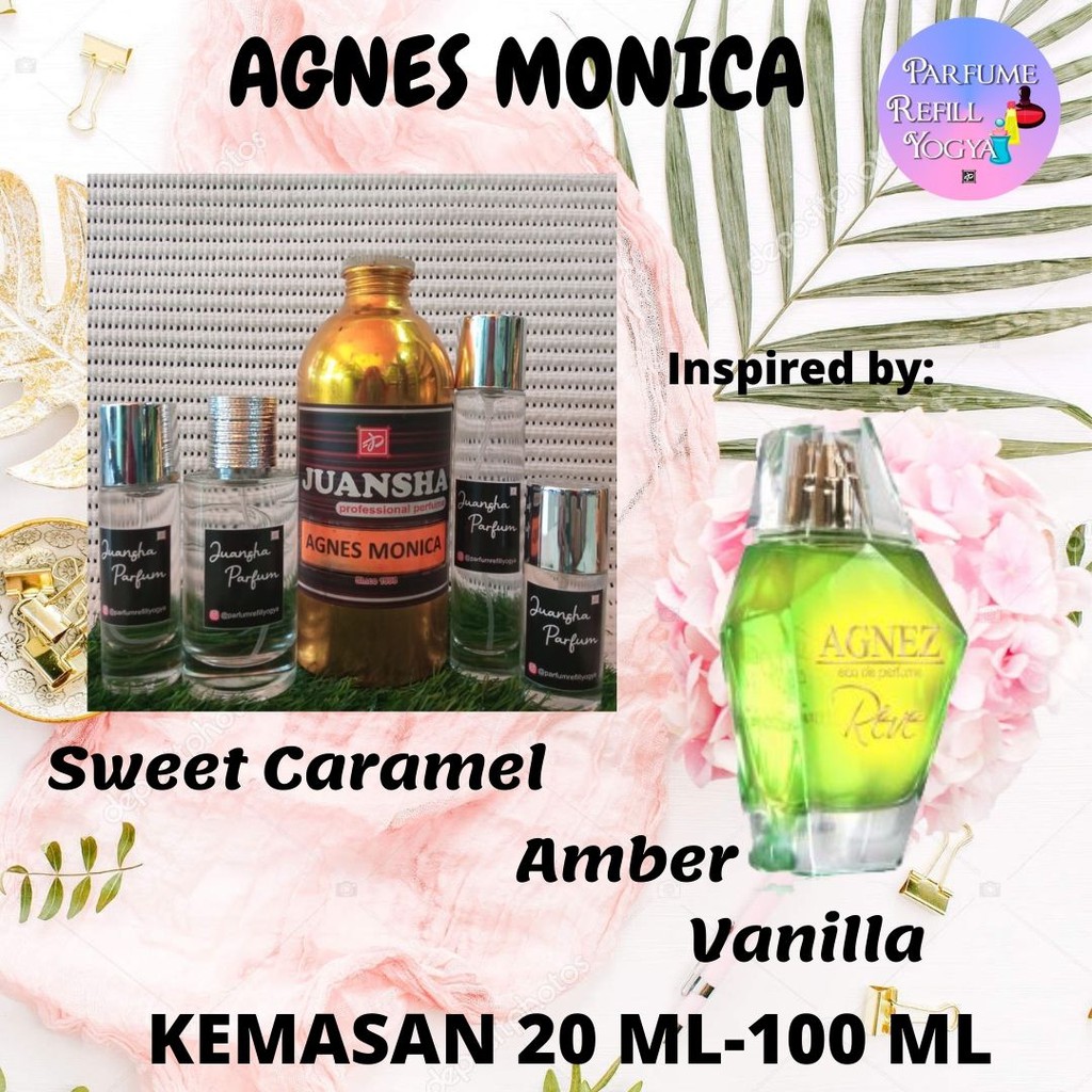 Parfum BEST AGNES MONICA - Parfum Refill Jogja - Inspired by AGNES MONICA