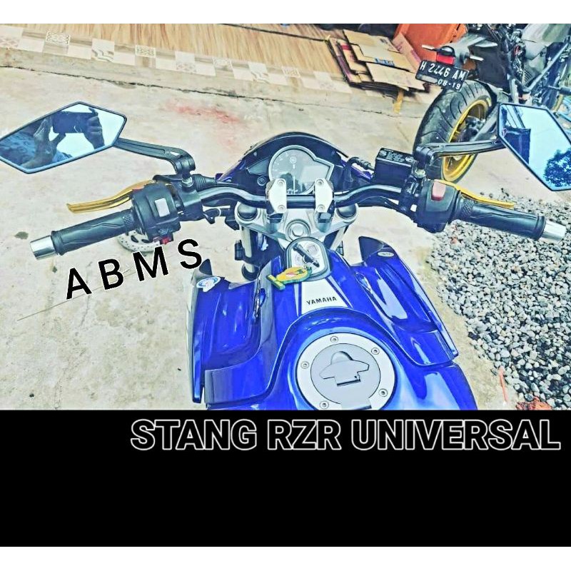 STANG RZR STANG YAMAHA RZR VIXION CB150R VERZA RX KING SATRIA FU STANG STIR RZR UNIVERSAL STANG RZR