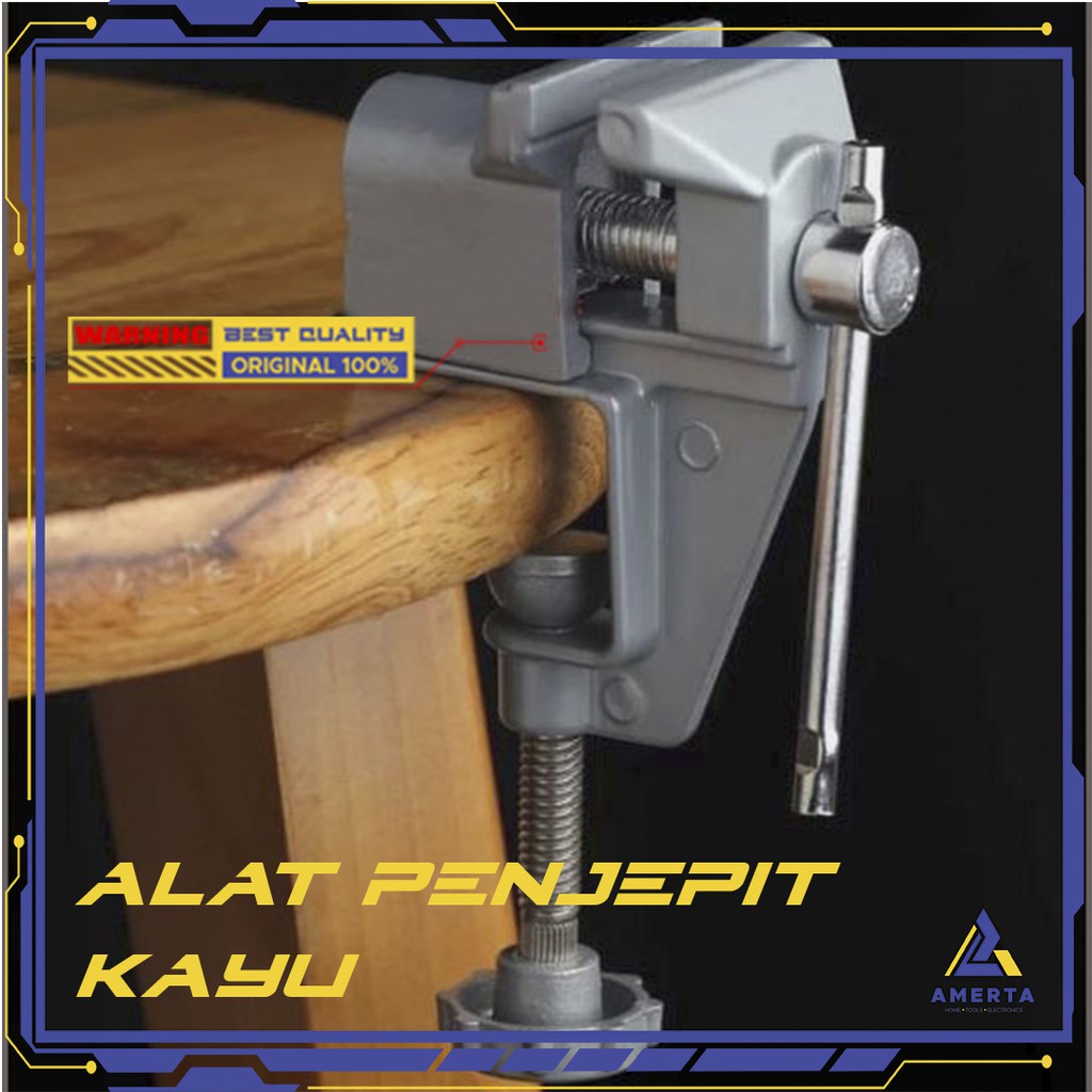 Alat Penjepit Kayu /  Vise Clamp Capit Meja