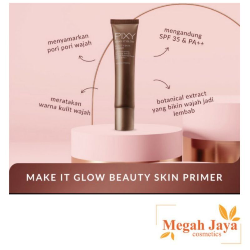 PIXY MAKE IT GLOW BEUTY SKIN PRIMER 25 Ml @MJ