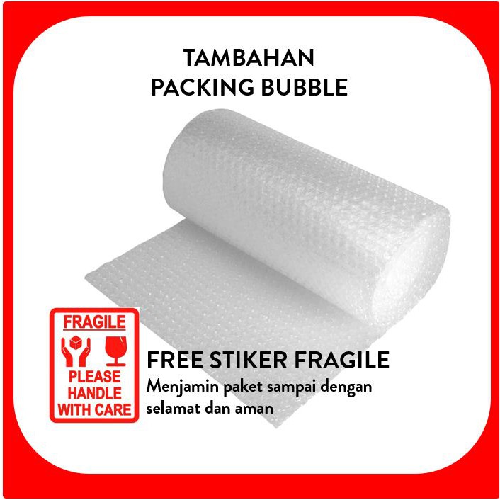 

TAMBAHAN PACKING BUBBLE FREE STIKER FRAGILE