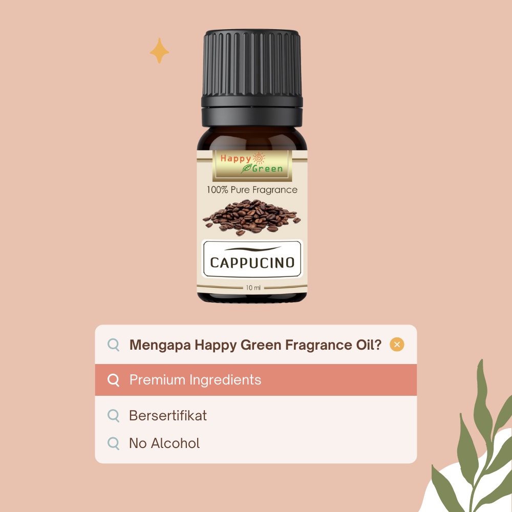 Happy Green Cappucino Fragrance Oil - Aroma Kopi Cappucino Bersertifikat