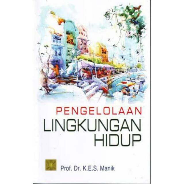 Buku Pengelolaan Lingkungan Hidup Prof Dr K E S Manik Shopee Indonesia