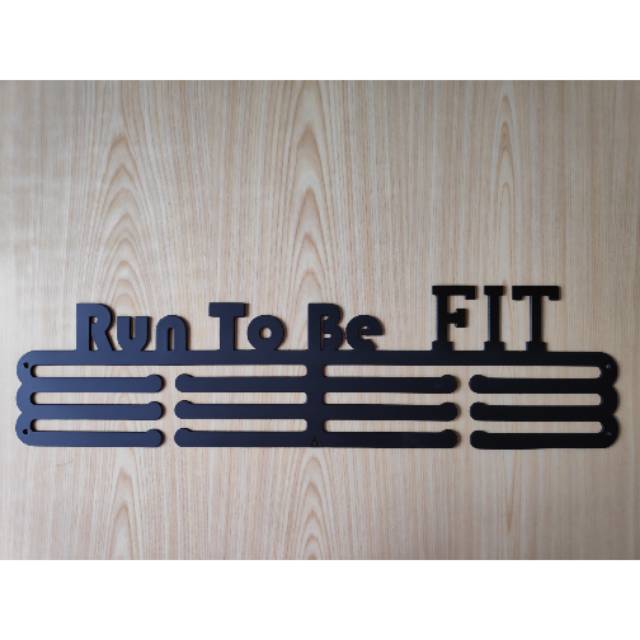 Medal Hanger - Gantungan Medali - Run To Be Fit