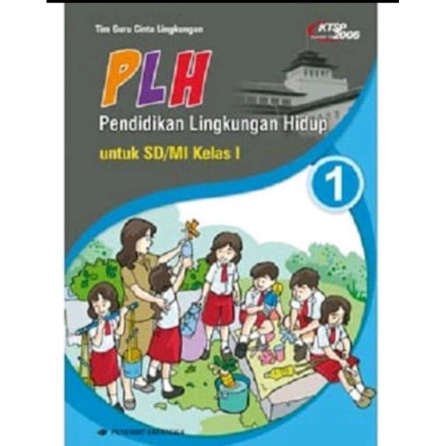 PLH Pendidikan Lingkungan Hidup Kelas 1 SD/MI