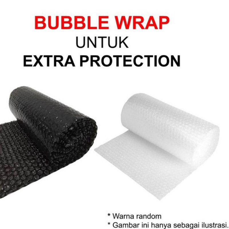 

Extra bubble wrap untuk packing aman