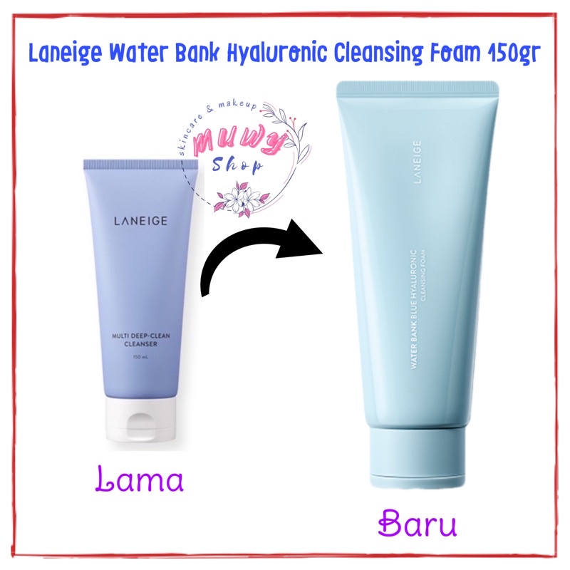 Laneige WaterBank Blue HA Hyaluronic Cleansing Foam 150gr ( versi baru Multi Deep Clean Cleanser )