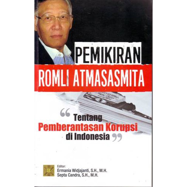 

DISKON SPESIAL PEMIKIRAN ROMLI ATMASASMITA TENTANG PEMBERANTASAN KORUPSI DI INDONESI TERLARIS