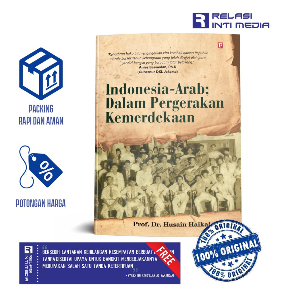 Buku INDONESIA-ARAB; DALAM PERGERAKAN KEMERDEKAAN Prof. Dr. Husain Haikal, M.A.