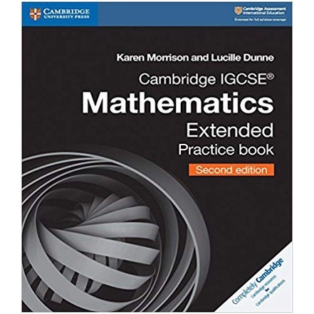 

Cambridge IGCSE Mathematics Extended Practice Book (2nd Edition)
