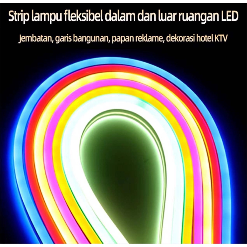 NEON Flex/Lampu LED Strip Neon Flexible LED Strip Flexible perMeter 220V IP65 WATERPROOF