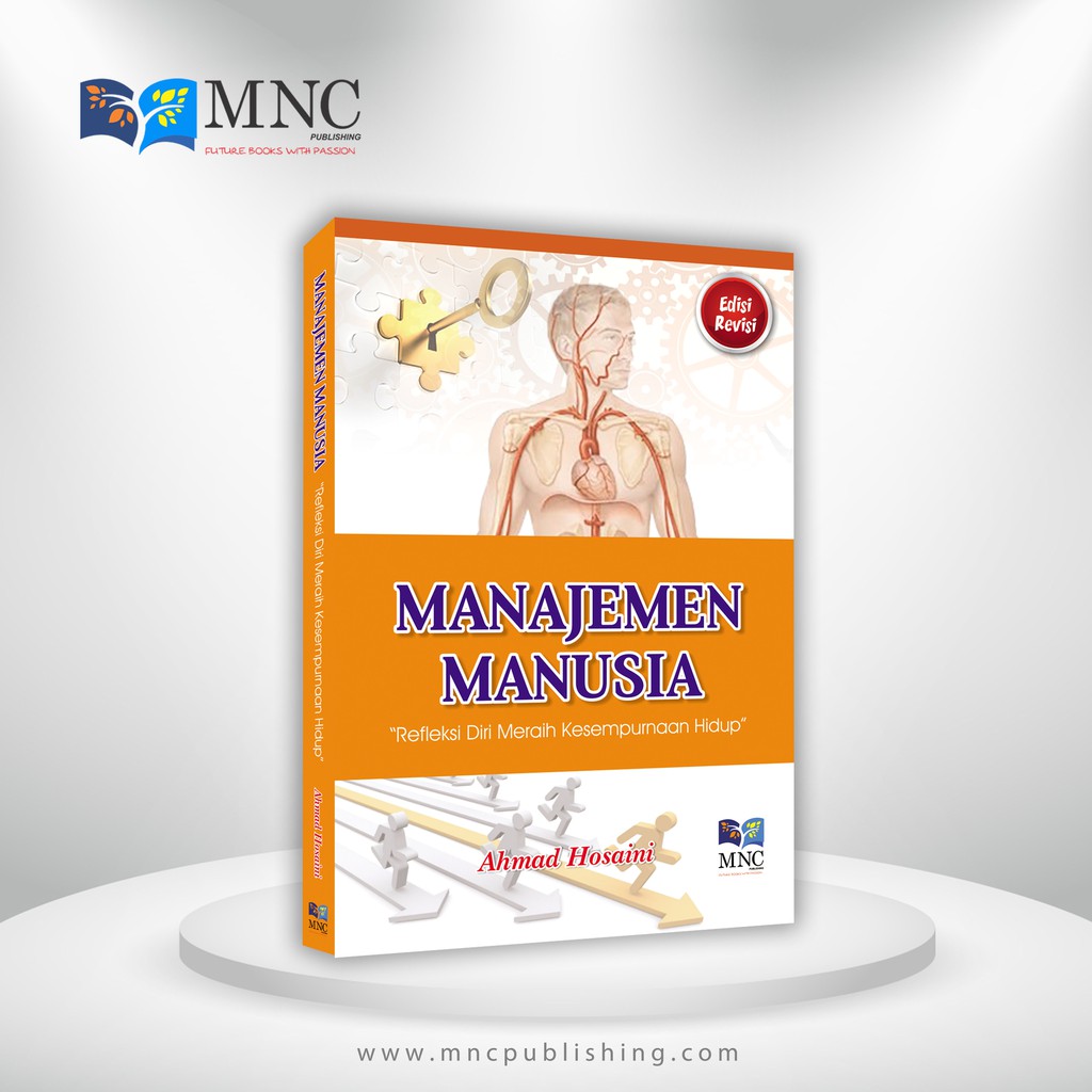 Manajemen Manusia : Refleksi Diri Meraih Kesempurnaan Hidup (Edisi Revisi)