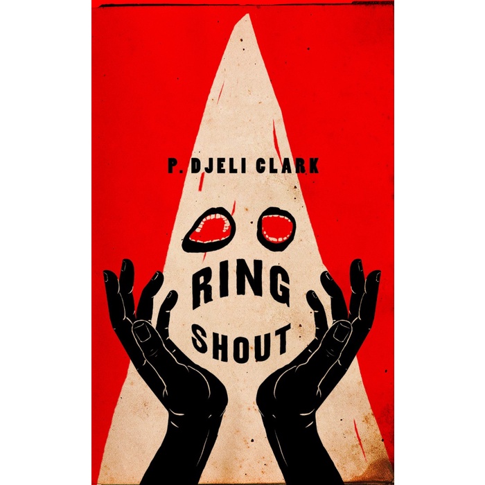 

Ring Shout by P. Djèlí Clark