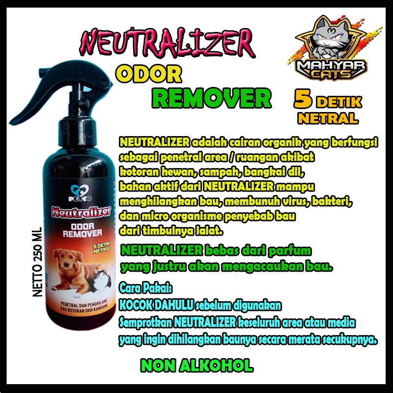 Nuetralizer Odor Remover 250 ML Penetralisir Bau Penghilang Bau Kencing Kucing Anjing / Pet Odor Remover Spray / Litter Box / Pasir Kucing / Kucing / Anjing / Penghilang Bau Kandang / Penghilang Bau Kotoran / Penghilang Bau Sampah