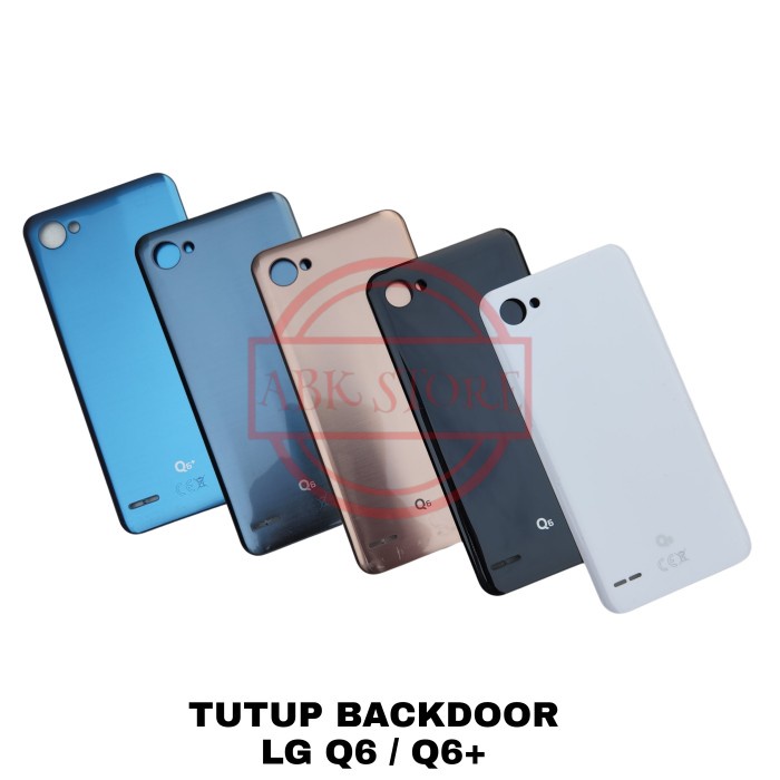 TUTUP BELAKANG BACKDOOR BACKCOVER BACK CASING LG Q6 / Q6 PLUS