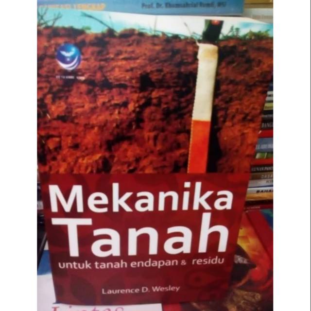 Buku Mekanika Tanah Untuk Tanah Endapan Residu Laurence D Wesley Andi Shopee Indonesia