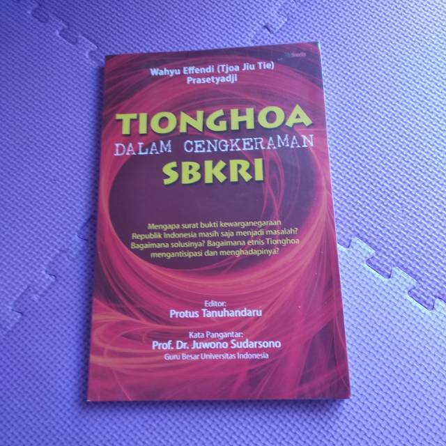 Tionghoa dalam Cengkeraman SKBRI Sejarah Cina Tionghoa Indonesia