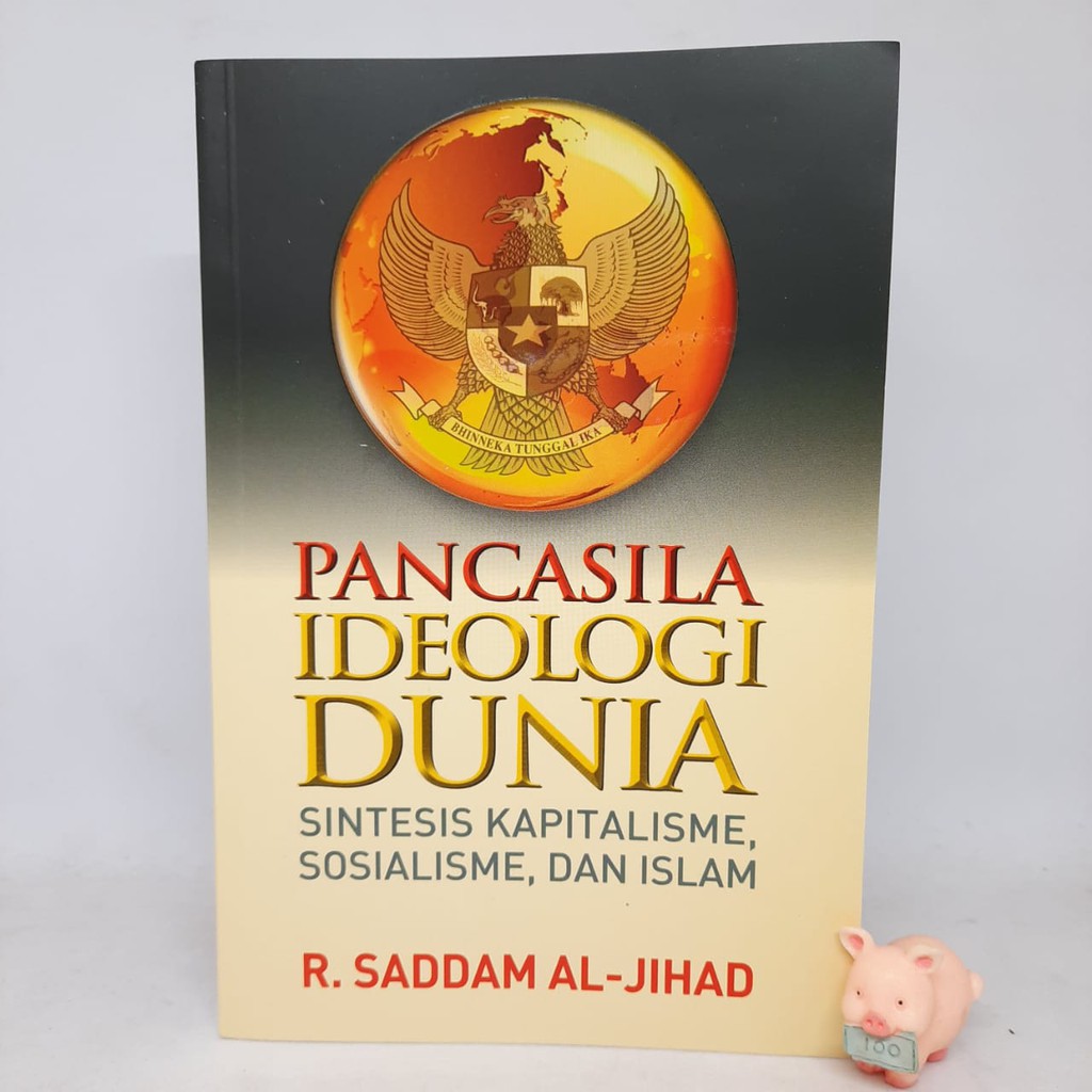 Pancasila Ideologi Dunia - R. Saddam Al-Jihad