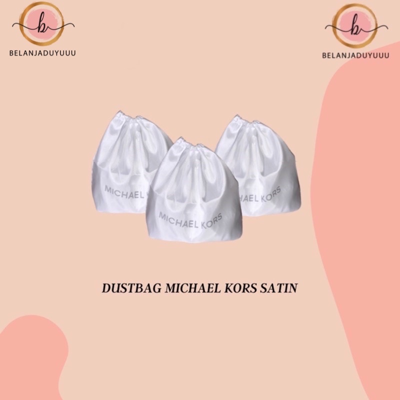 MICHAEL KORS SATIN DUSTBAG Pengganti Sarung Tas Pelindung Debu Serut Dust Bag DB Branded