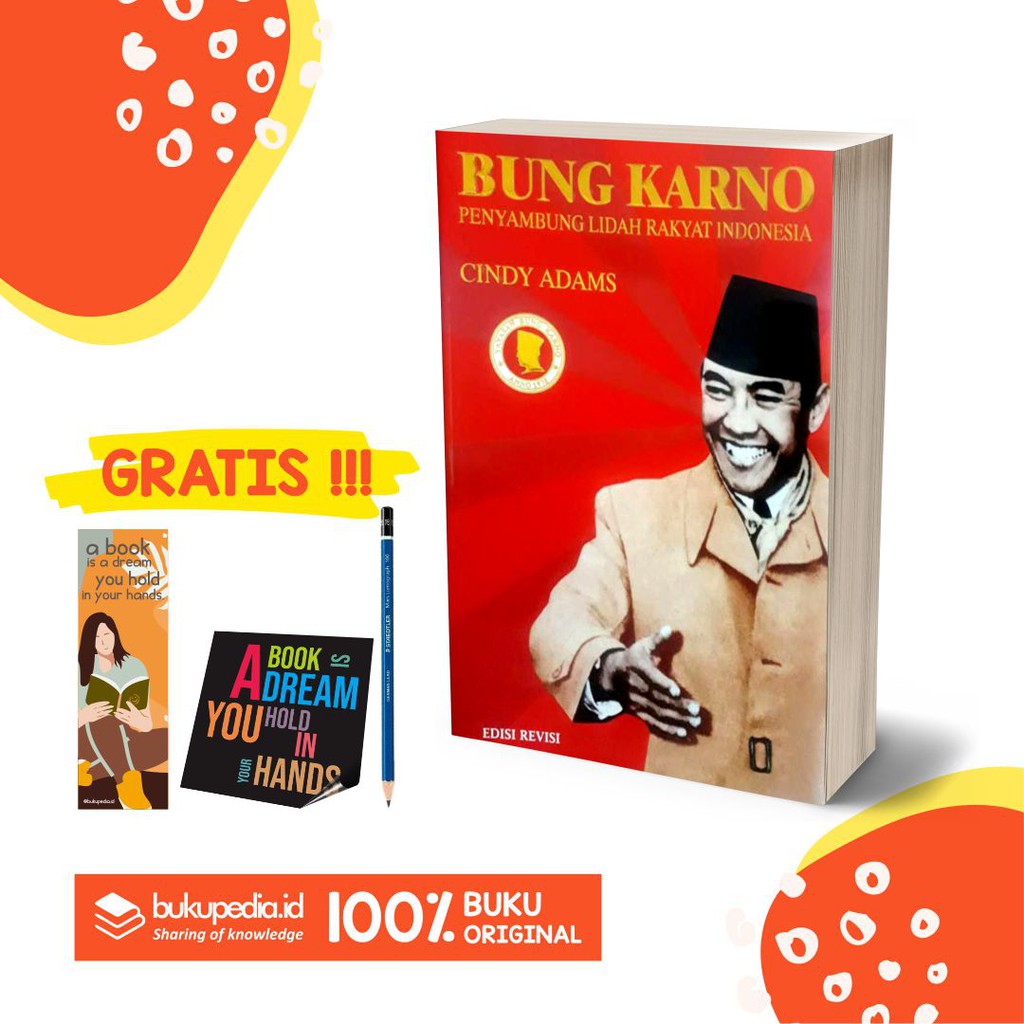 

BUKU BUNG KARNO : PENYAMBUNG LIDAH RAKYAT - MEDIA PRESSINDO - BONUS PENSIL 2B, BOOKMARK, STIKER