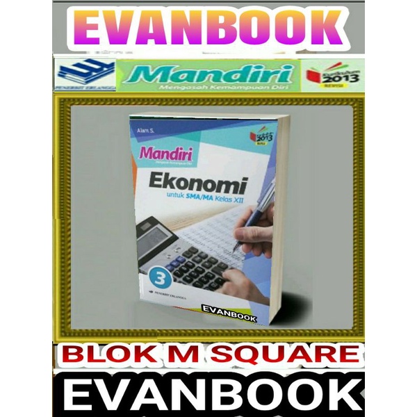 

Buku Mandiri Ekonomi Kelas 3 / 12 Xll SMA K13 Revisi Erlangga