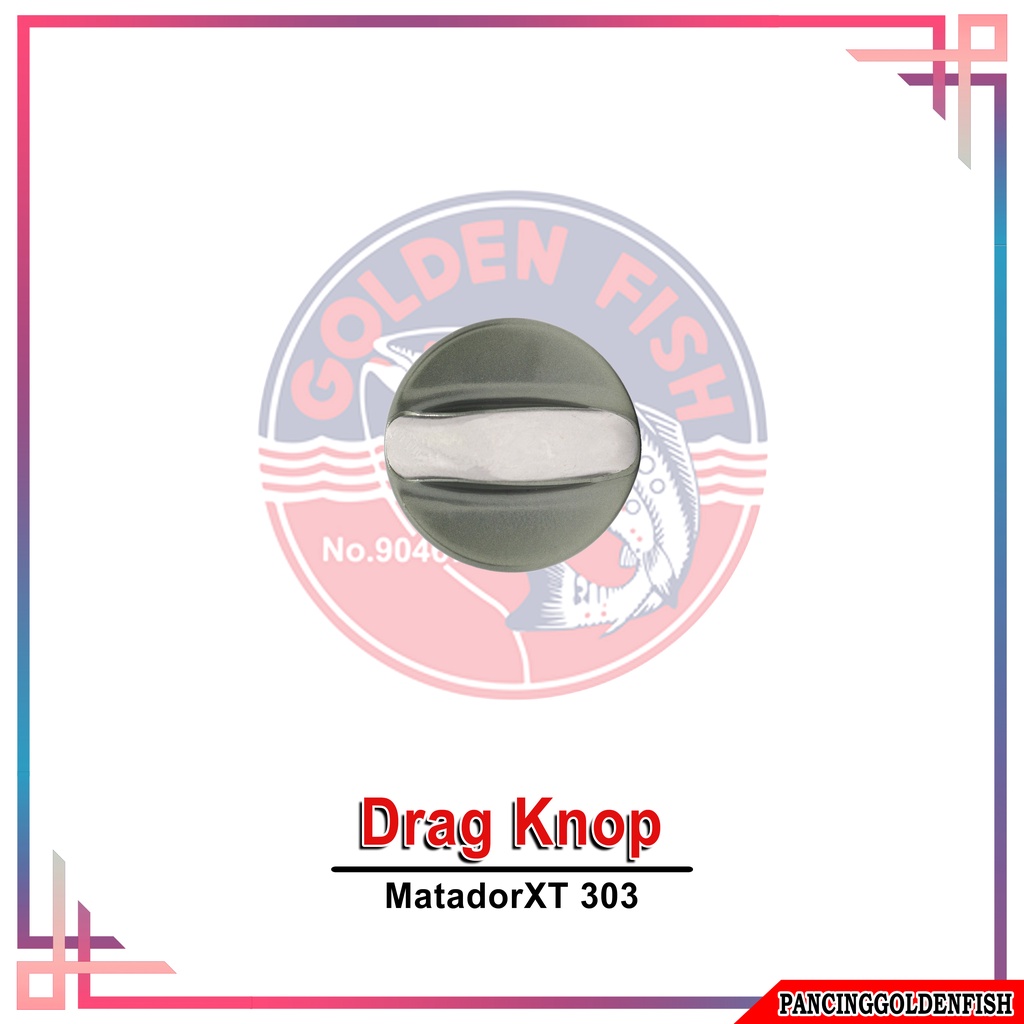 DRAG KNOB REEL GOLDENFISH MATADOR XT 303